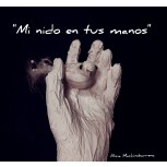 Mi NIDO EN TUS MANOS